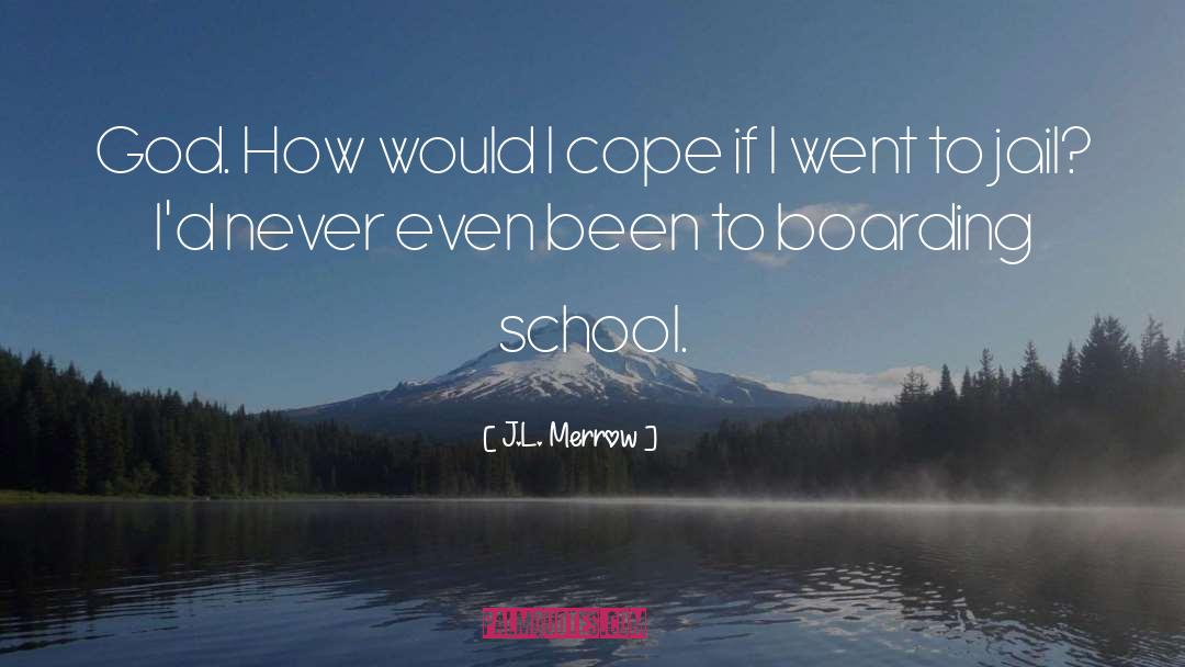 Boarding quotes by J.L. Merrow