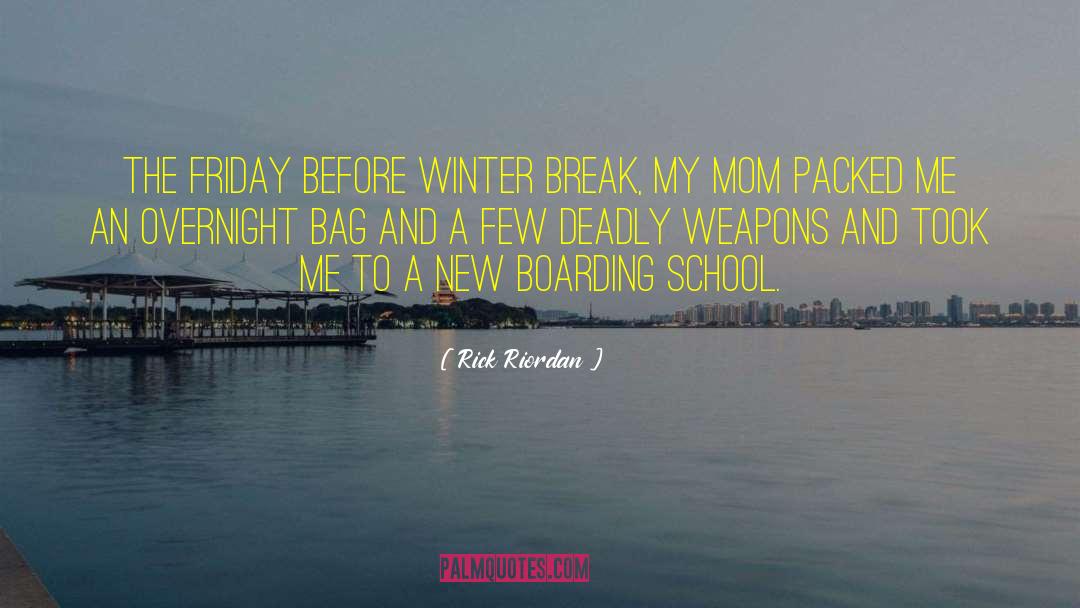 Boarding School quotes by Rick Riordan