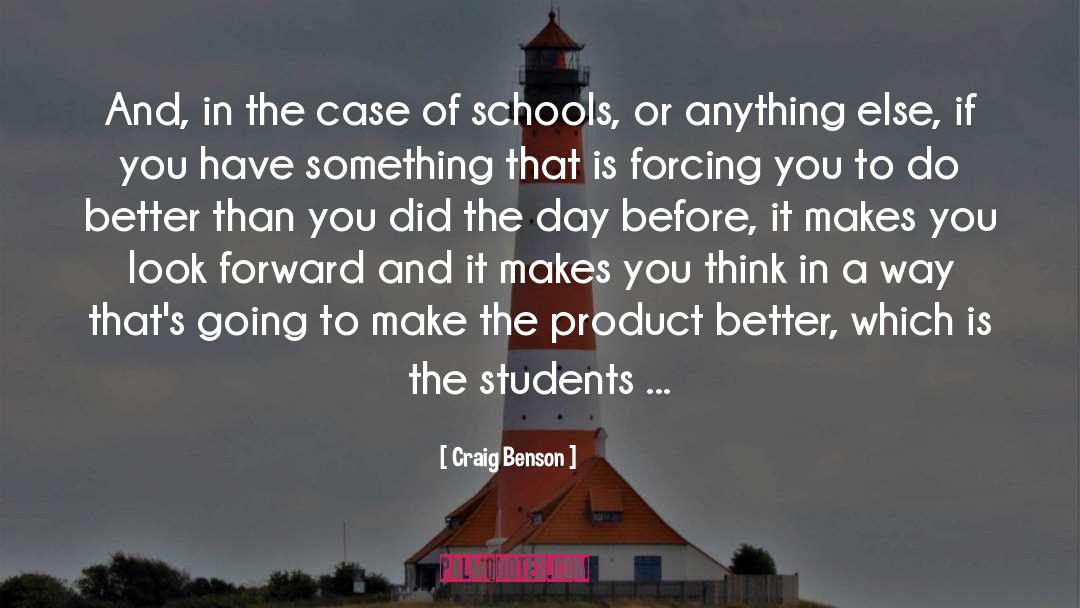 Boarding Schools quotes by Craig Benson