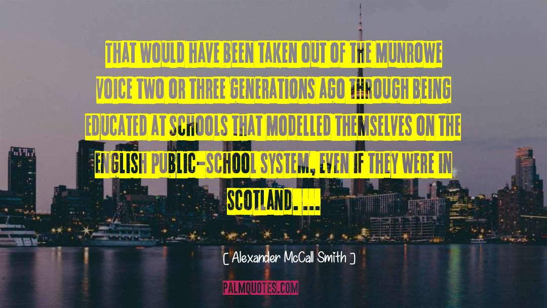 Boarding Schools quotes by Alexander McCall Smith