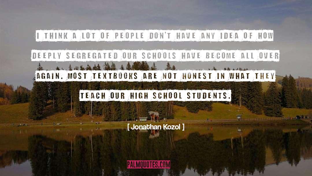 Boarding Schools quotes by Jonathan Kozol