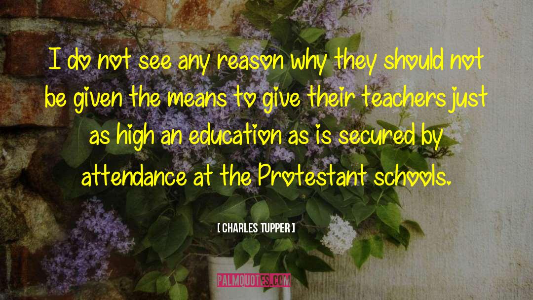 Boarding Schools quotes by Charles Tupper