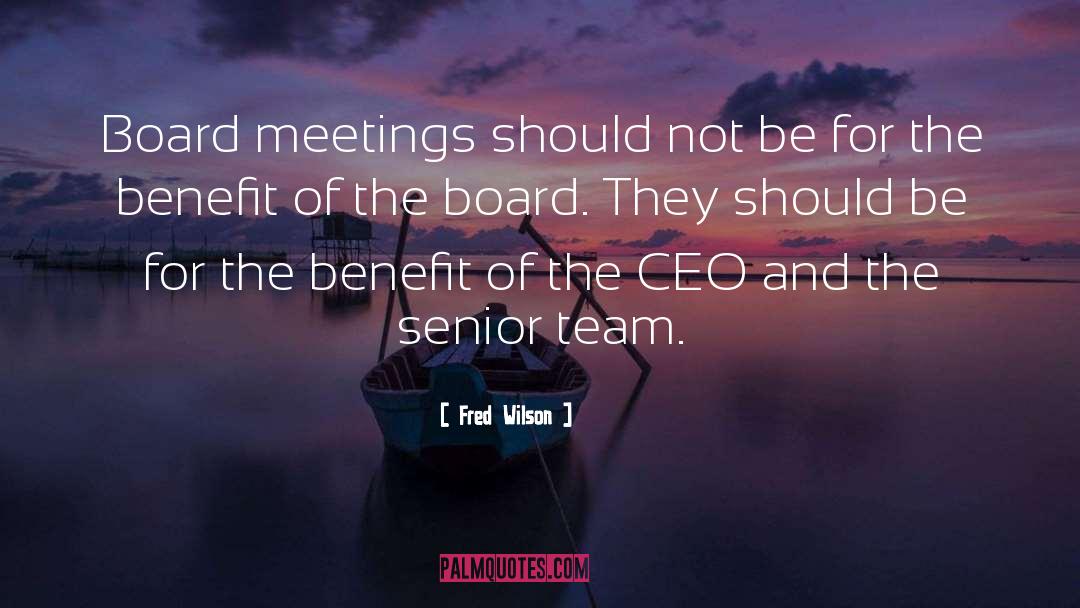 Boards quotes by Fred Wilson