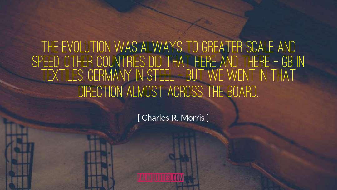 Boards quotes by Charles R. Morris