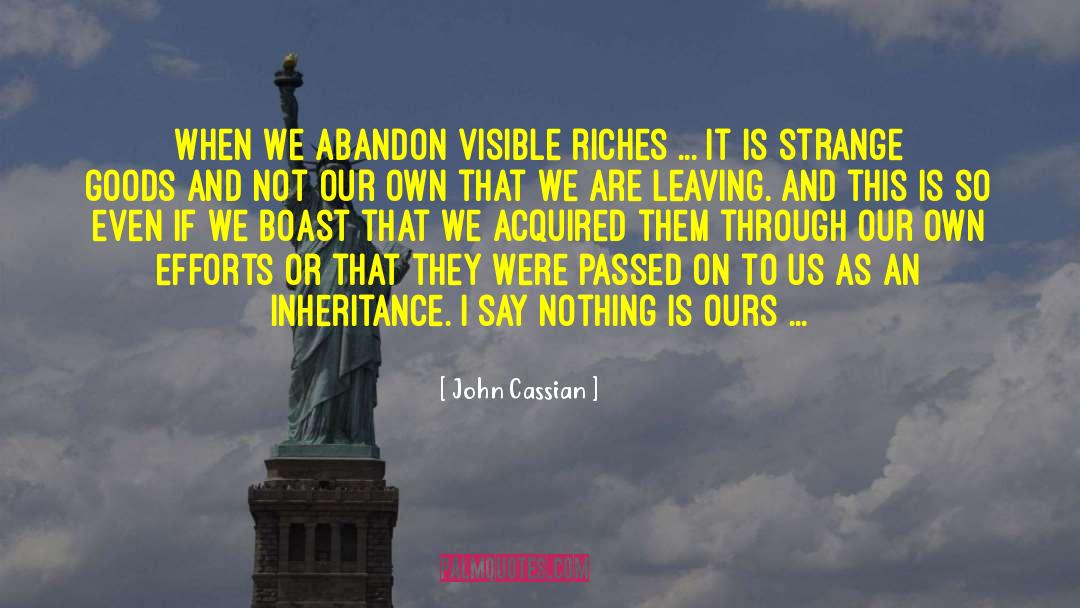 Boast quotes by John Cassian