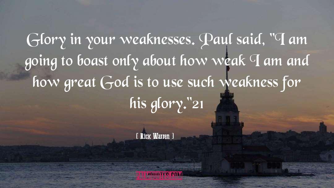 Boast quotes by Rick Warren