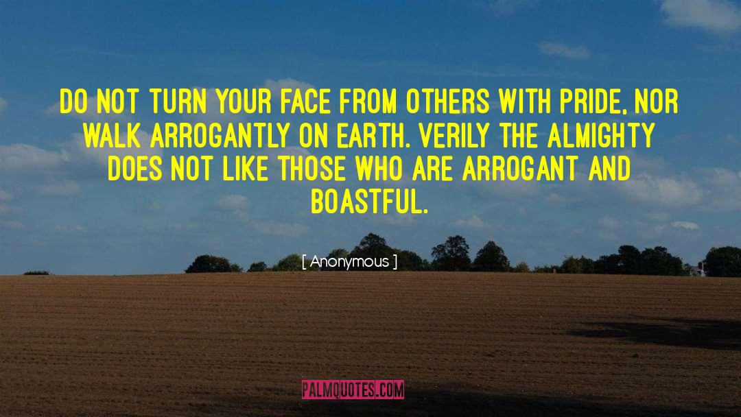 Boastful quotes by Anonymous