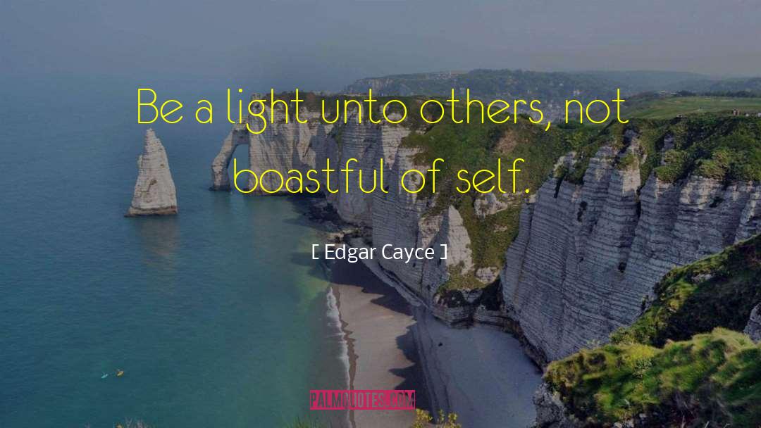 Boastful quotes by Edgar Cayce