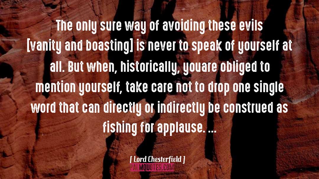 Boasting quotes by Lord Chesterfield