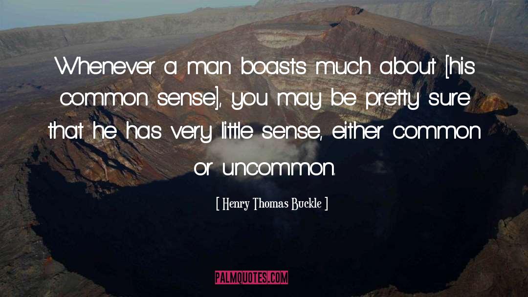Boasts quotes by Henry Thomas Buckle