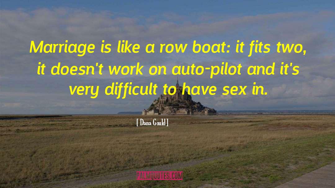 Boats And Sailing quotes by Dana Gould