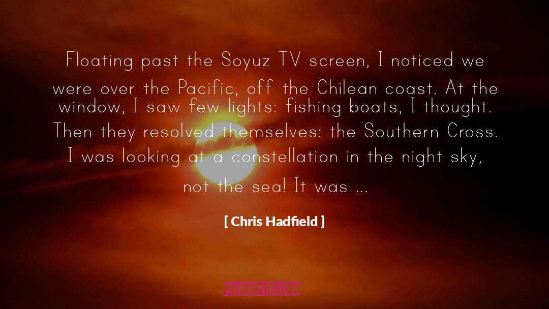 Boats quotes by Chris Hadfield