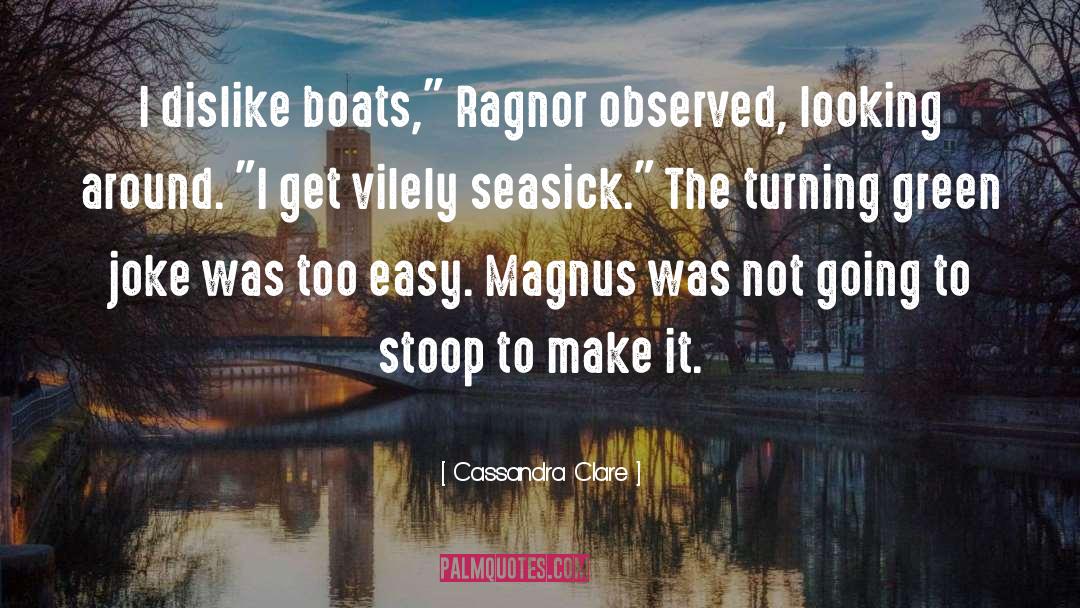 Boats quotes by Cassandra Clare