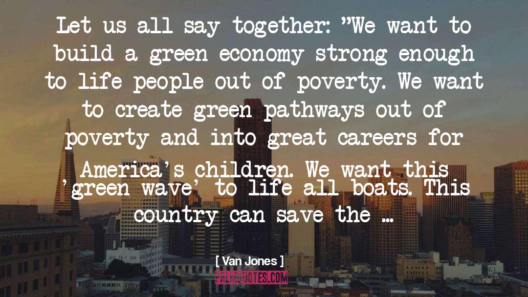 Boats quotes by Van Jones