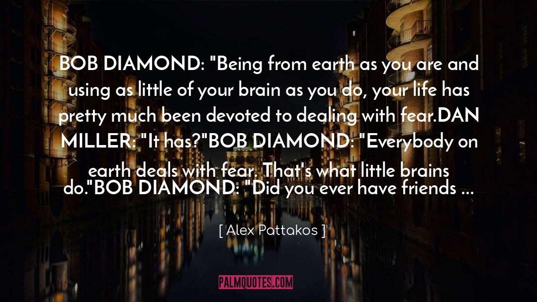 Bob Diamond quotes by Alex Pattakos