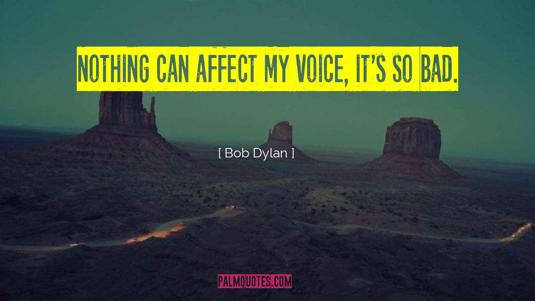 Bob Dylan quotes by Bob Dylan