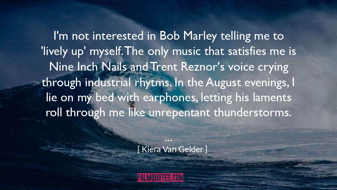 Bob Hentzen quotes by Kiera Van Gelder