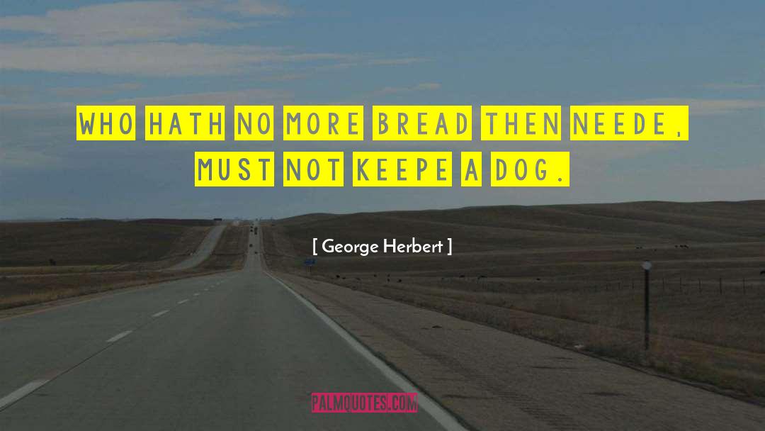 Bob Herbert quotes by George Herbert