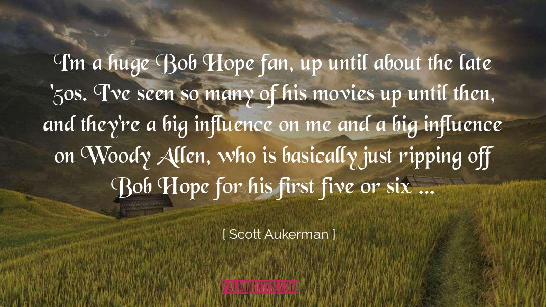 Bob Hope quotes by Scott Aukerman