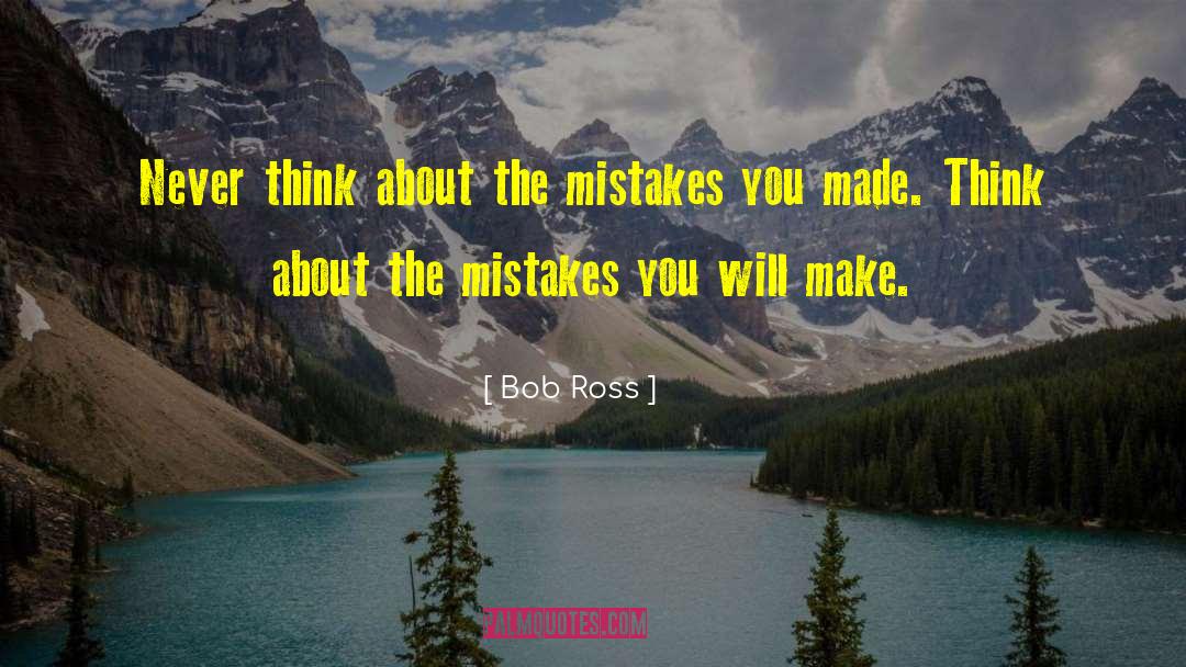 Bob Ross Painter quotes by Bob Ross