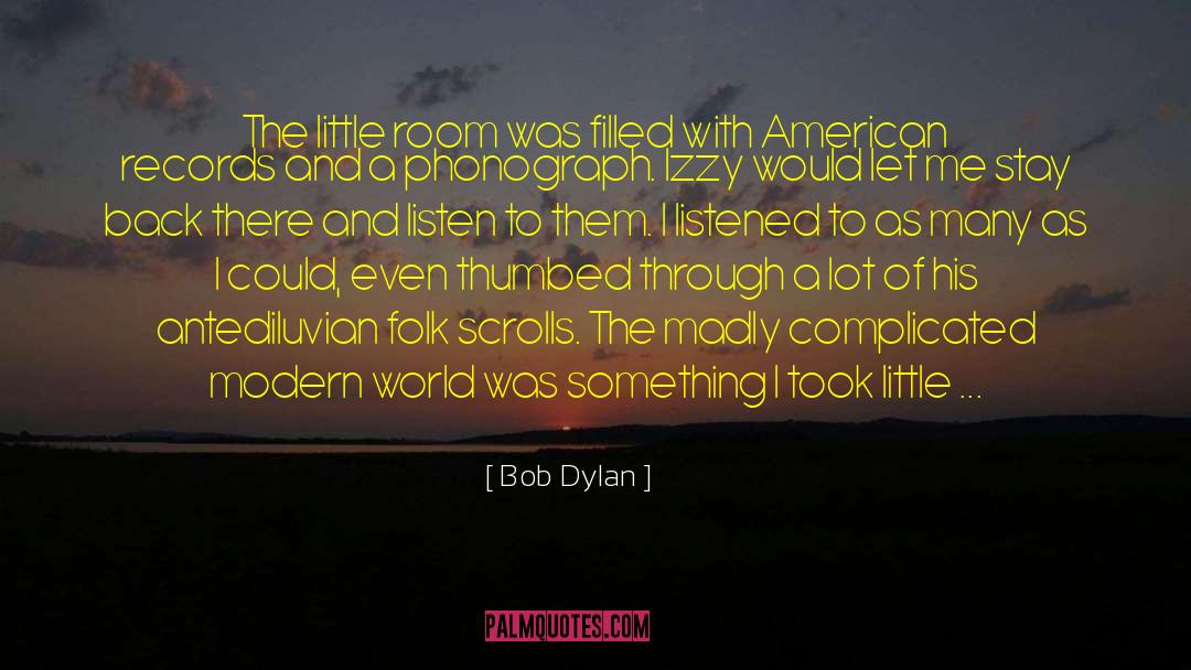Bob Sommer quotes by Bob Dylan