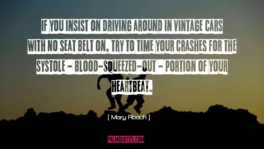 Bobber Seat quotes by Mary Roach