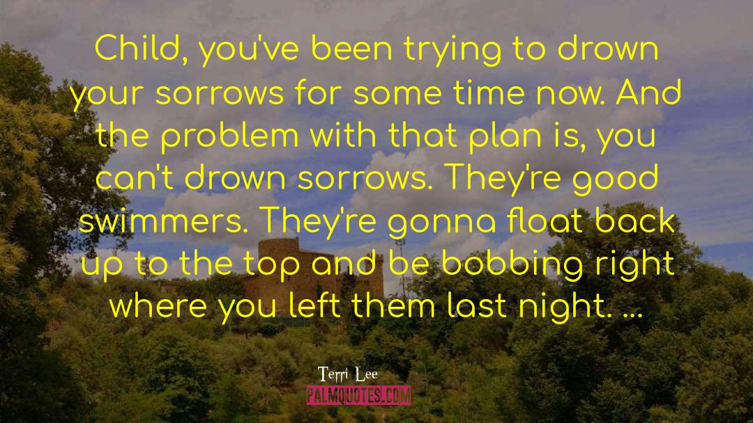 Bobbing quotes by Terri Lee