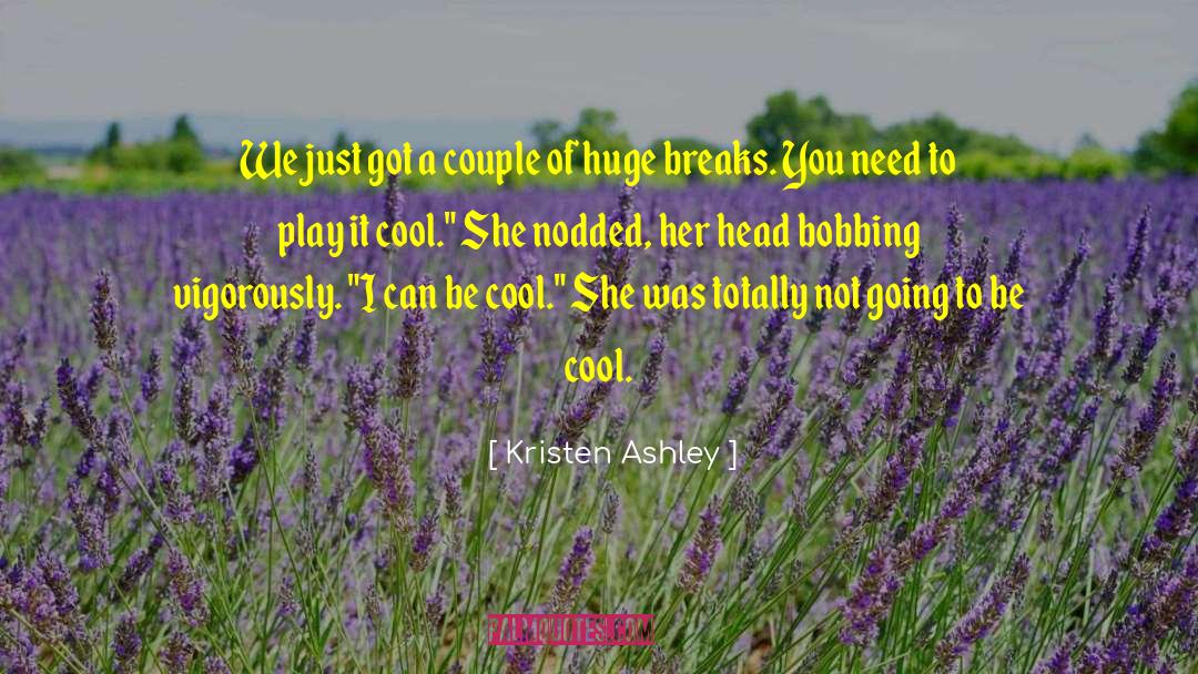 Bobbing quotes by Kristen Ashley