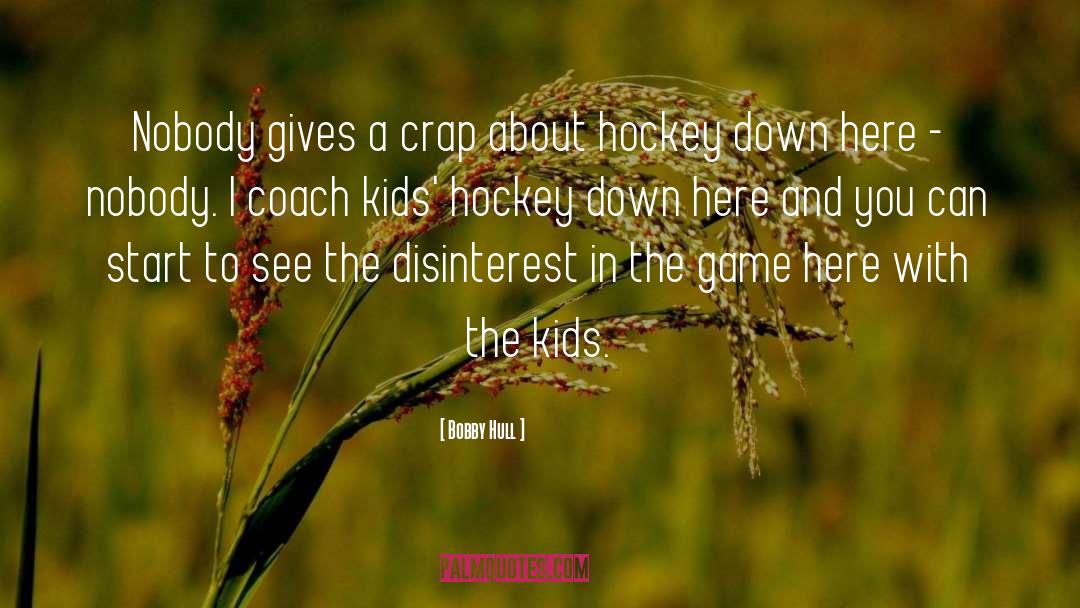 Bobby quotes by Bobby Hull