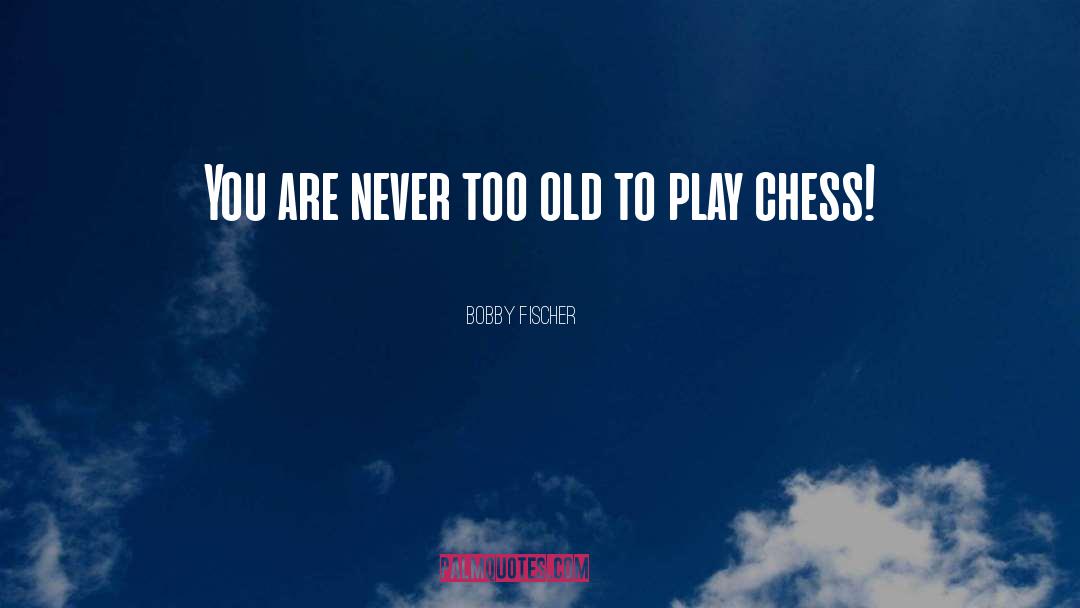 Bobby Seale quotes by Bobby Fischer