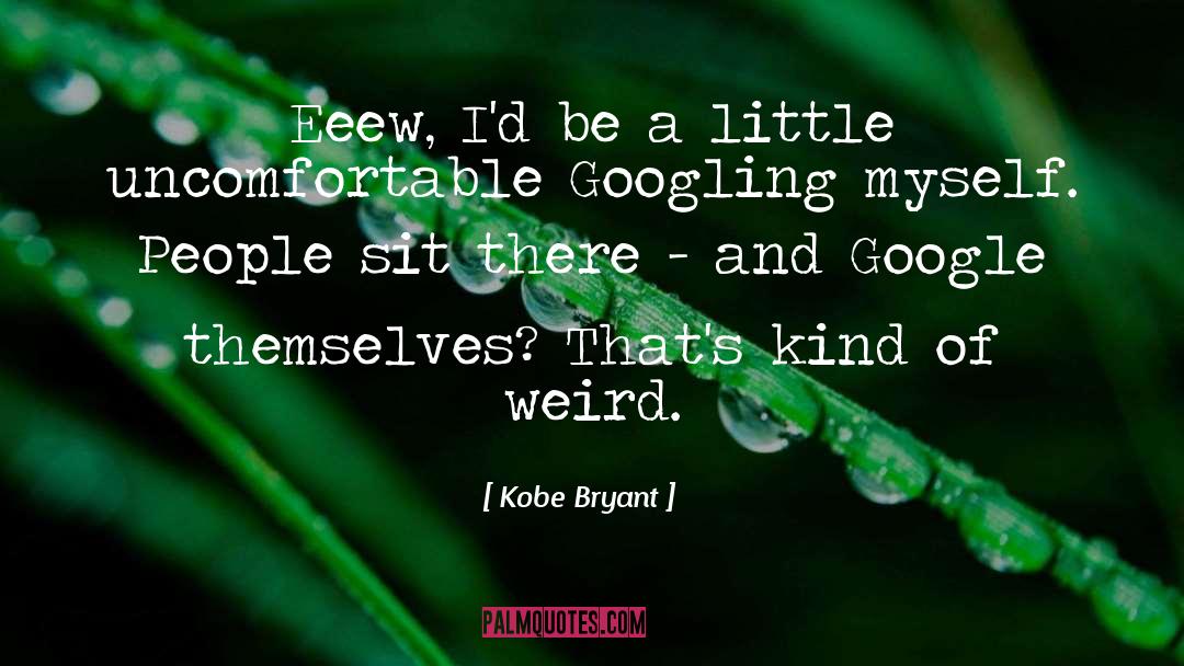 Bobies Google quotes by Kobe Bryant