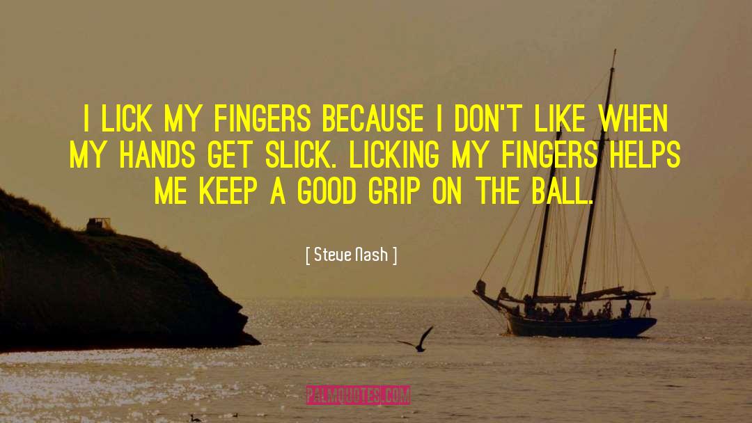 Boches Ball quotes by Steve Nash