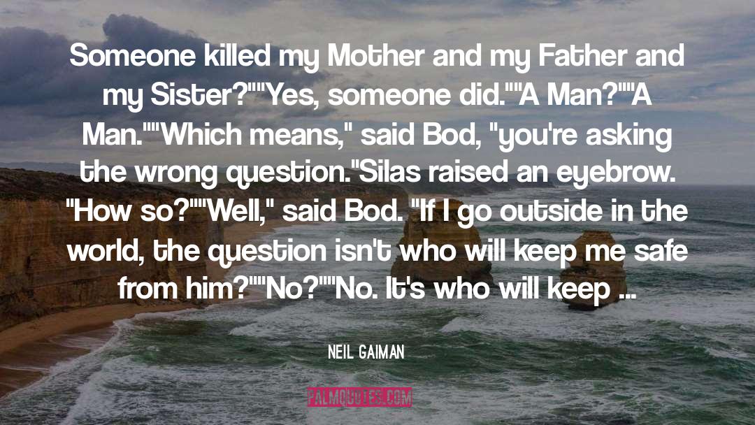 Bod quotes by Neil Gaiman