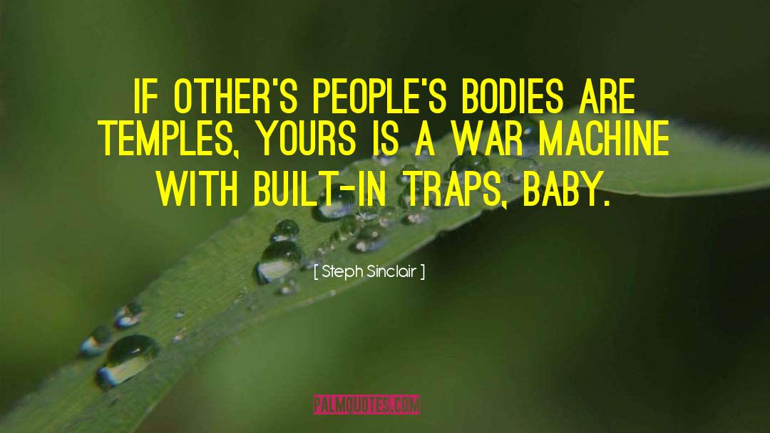 Bodies Are Temples quotes by Steph Sinclair