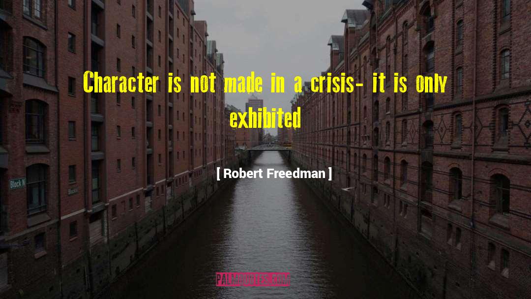 Bodies In Crisis quotes by Robert Freedman