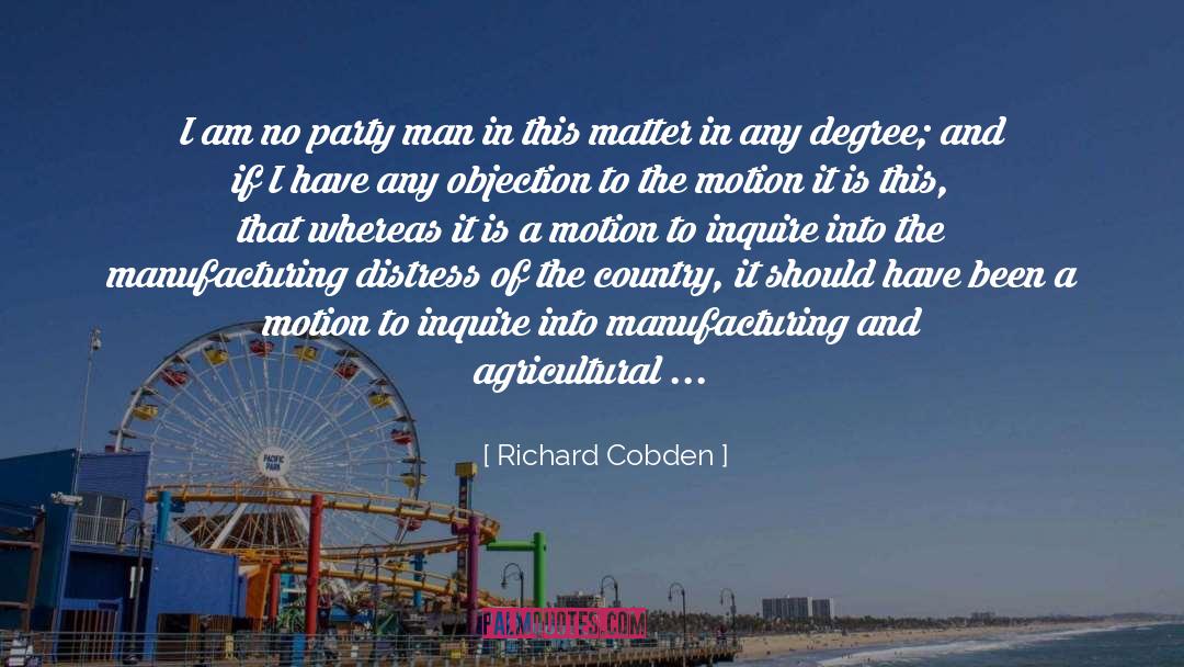 Bodies In Motion quotes by Richard Cobden