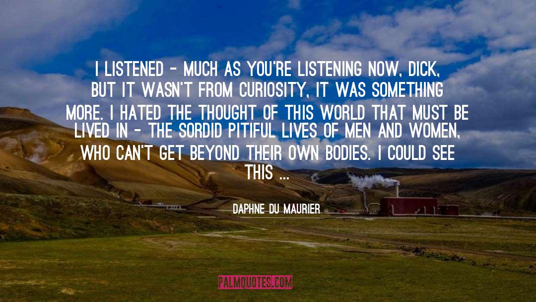 Bodies quotes by Daphne Du Maurier