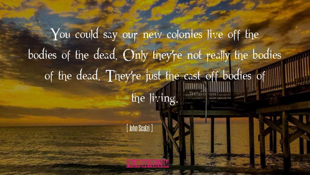 Bodies quotes by John Scalzi