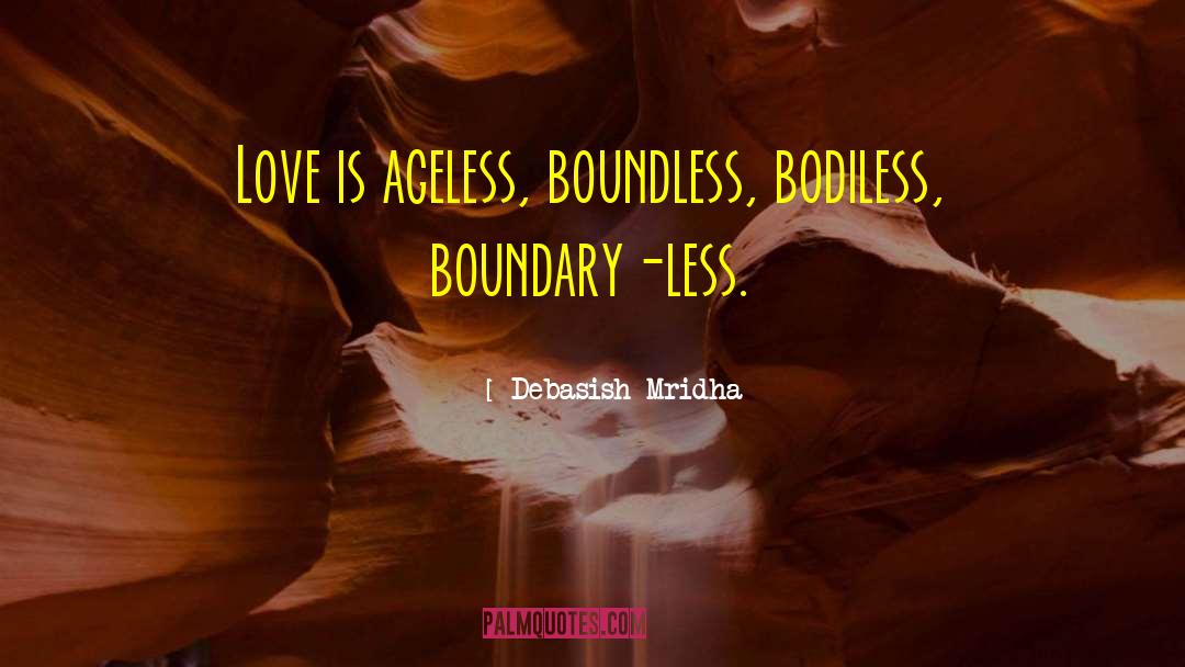 Bodiless quotes by Debasish Mridha