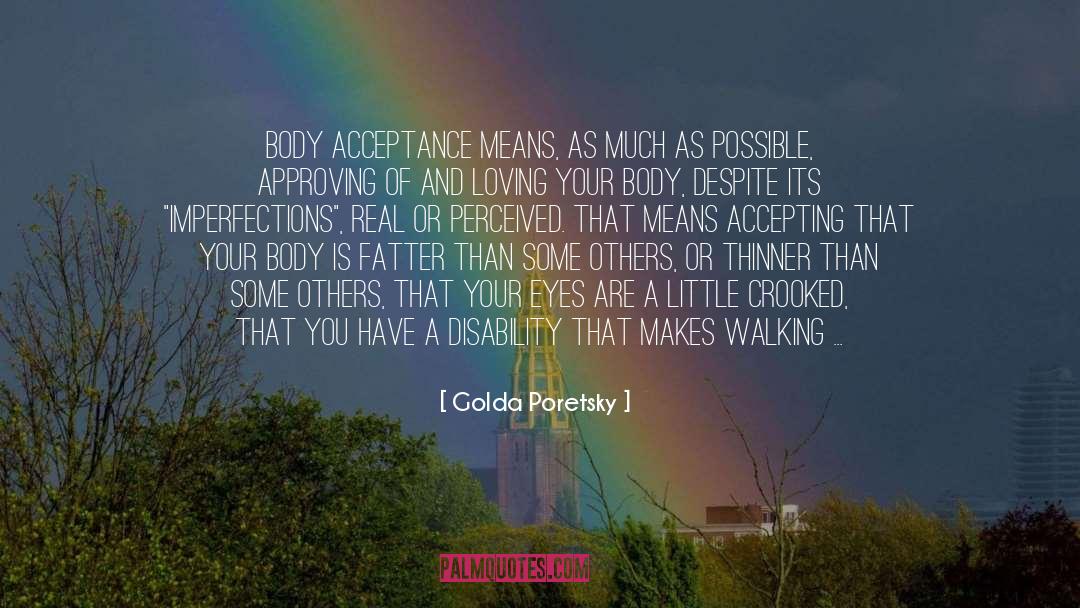 Body Acceptance quotes by Golda Poretsky