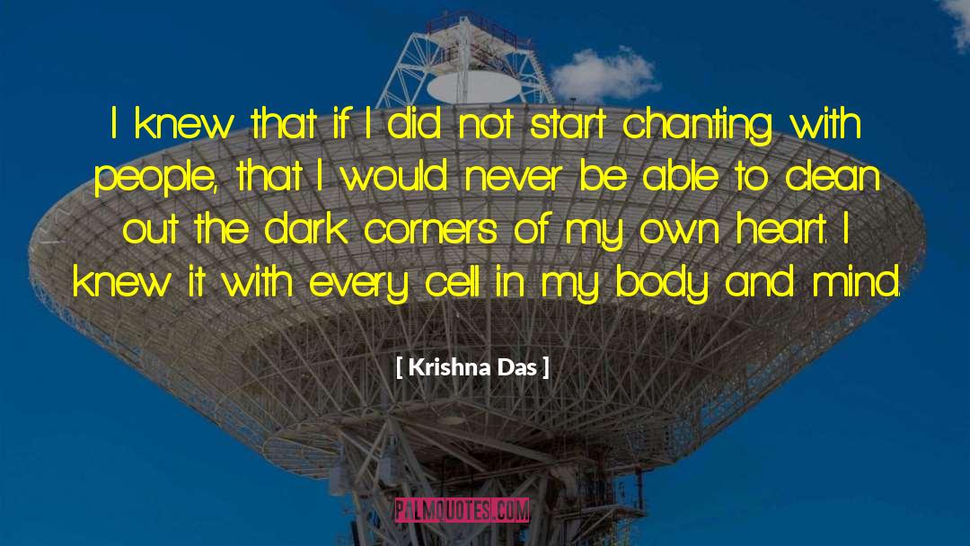 Body And Mind quotes by Krishna Das