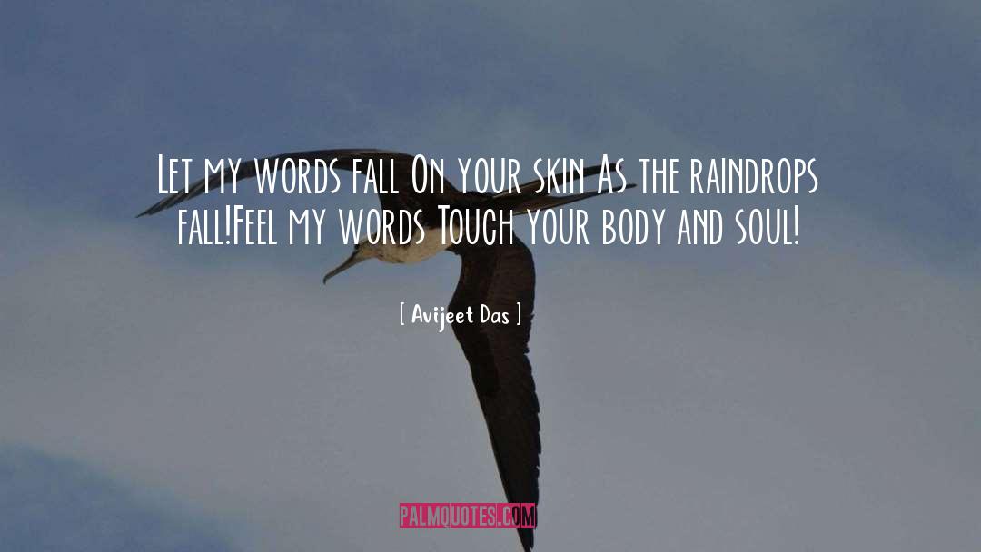 Body And Soul quotes by Avijeet Das