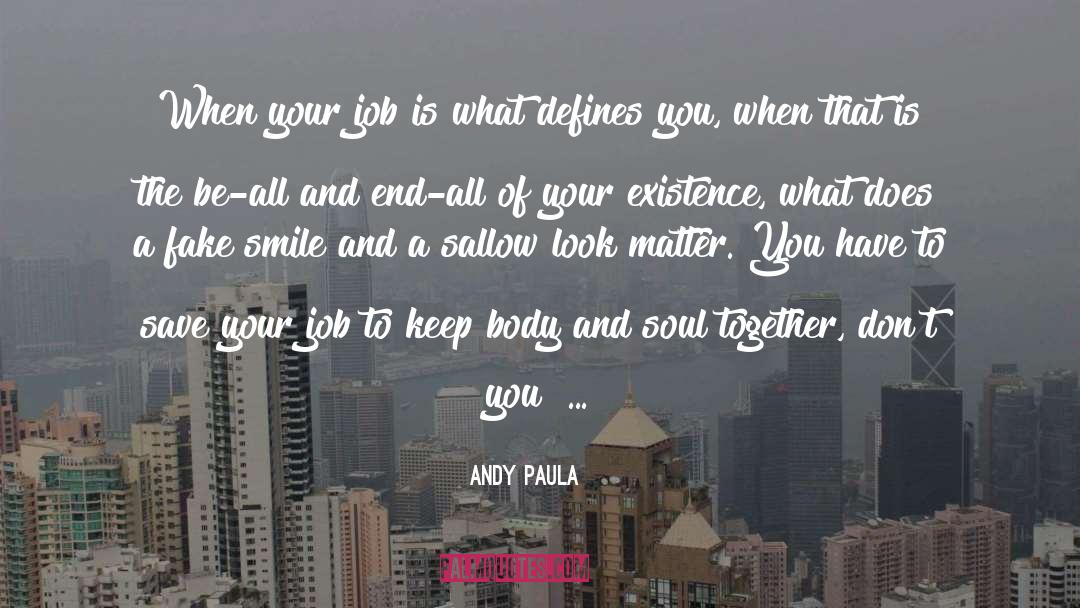 Body And Soul quotes by Andy Paula