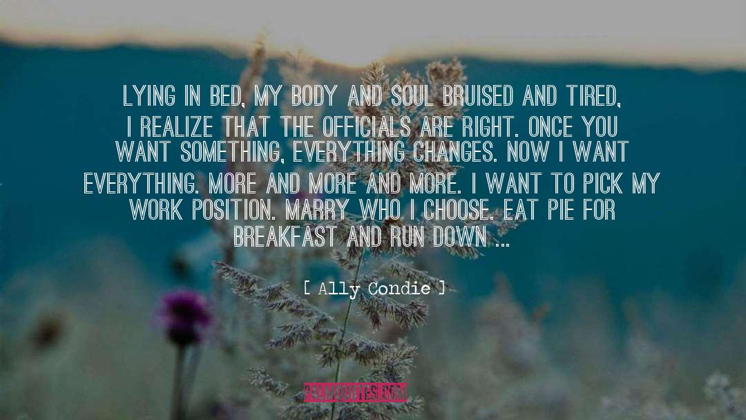 Body And Soul quotes by Ally Condie