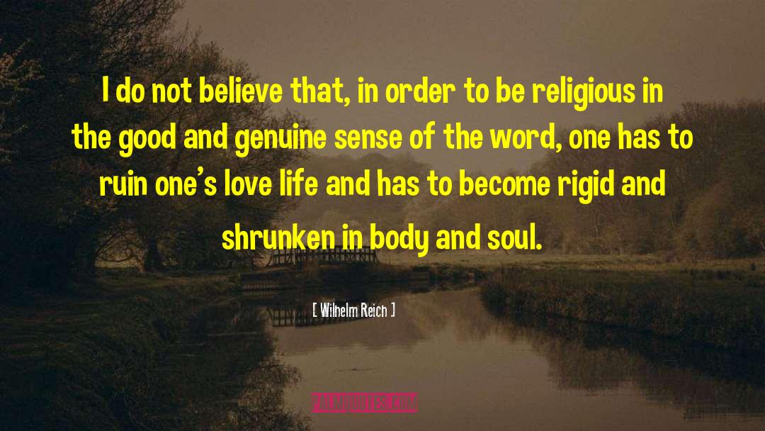 Body And Soul quotes by Wilhelm Reich