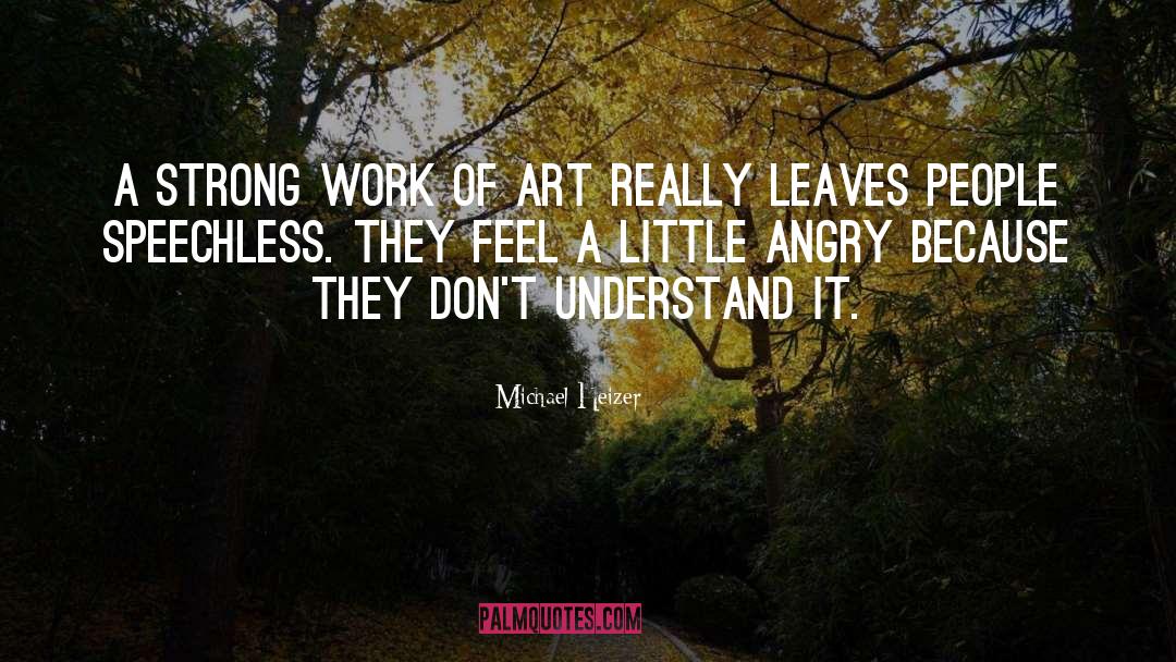 Body Art quotes by Michael Heizer