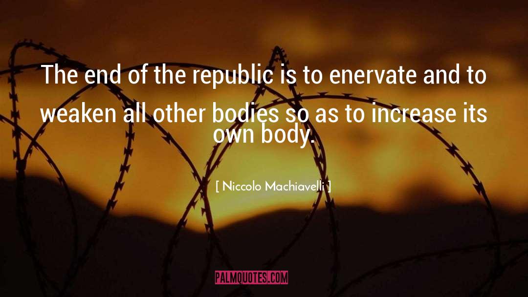 Body Art quotes by Niccolo Machiavelli