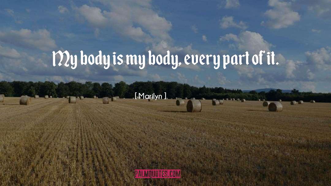 Body Art quotes by Marilyn