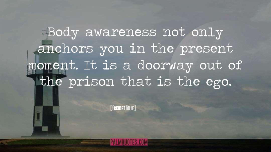 Body Awareness quotes by Eckhart Tolle