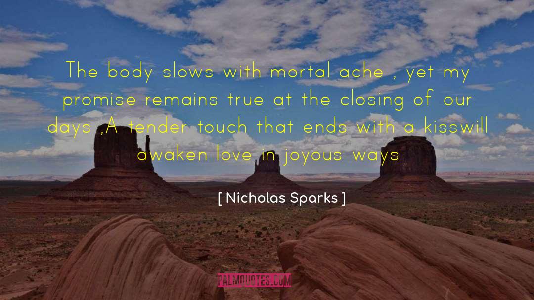 Body Awareness quotes by Nicholas Sparks